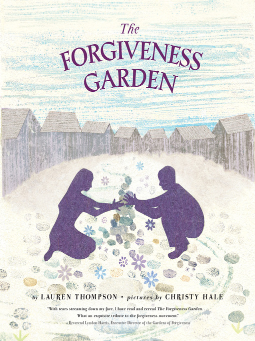 Title details for The Forgiveness Garden by Lauren Thompson - Wait list